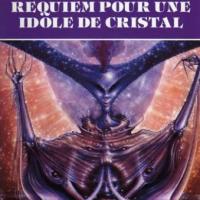 Requiem-pour-une-idole-de-cristal.jpg