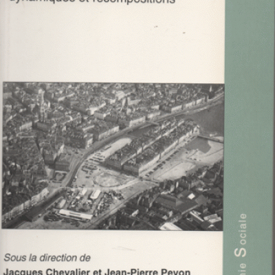 Chevalier Jacques dirige Au centre des villes dynamiques et recompositions