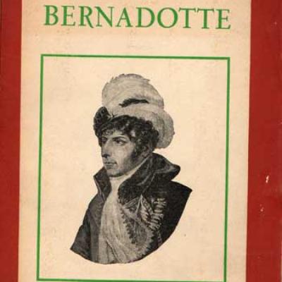 Bernadotte par Bernard Nabonne