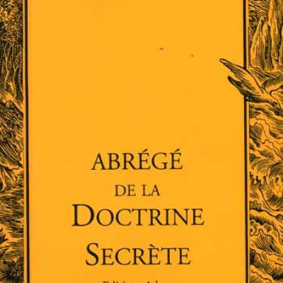 Blavatsky H.P. Abrégé de la doctrine secrète VENDU