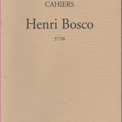 Collectif Cahiers Henri Bosco 37/38