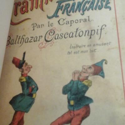 Ralu Adrien Etude satirique de la grammaire française par le caporal Cascatonpif VENDU