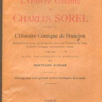 L'oeuvre galante de Charles Sorel L'histoire comique de Francion