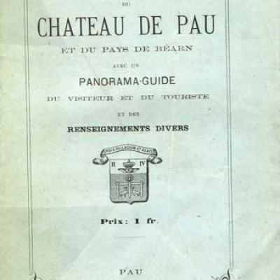 Description et histoire du Château de Pau et du pays de Béarn