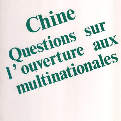 Chine Questions sur l'ouverture aux multinationales par Sophie Boutillier et Dimitri Uzunidis