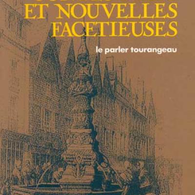 Contes naïfs et nouvelles facétieuses Le parler tourangeau par René Coursault