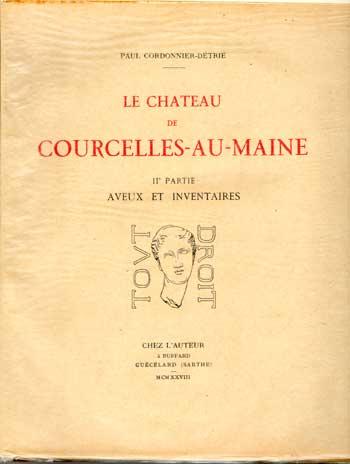 Le château de Courcelles-au-Maine par Paul Cordonnier-Détrie