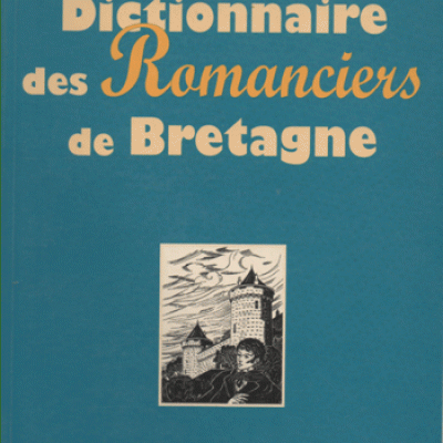 Le Nail Bernard et Jacqueline Dictionnaire des Romanciers de Bretagne