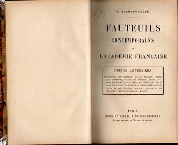 Fauteuils contemporains de l'académie française par V.Jeanroy-Félix Tome 1 et 2