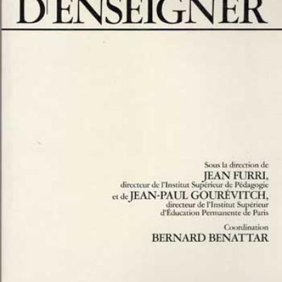 Le métier d'enseigner sous la direction de Jean Furri