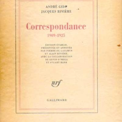 Gide André Rivière Jacques Correspondance 1909-1925