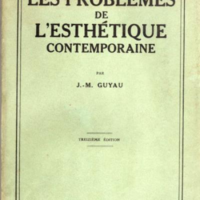 Les problèmes de l'esthétique contemporaine par J.M.Guyau