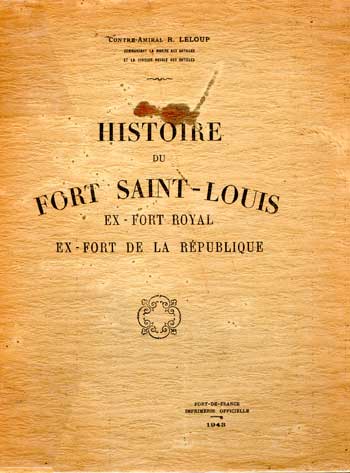 Histoire du Fort Saint-Louis par R.Leloup