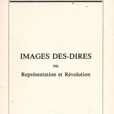 Soulages François dirige Images des-dires ou Représentation et Révolution