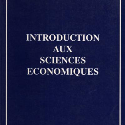 Introduction aux sciences économiques par Benoit Boussemart