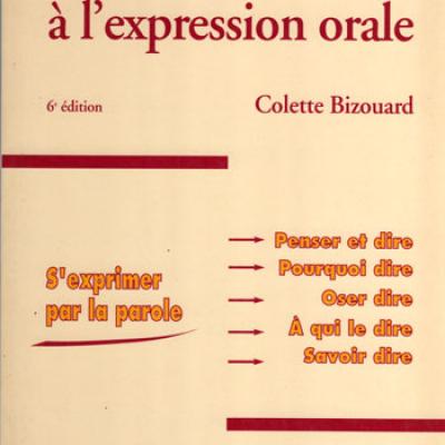 Invitation à l'expression orale par Colette Bizouard