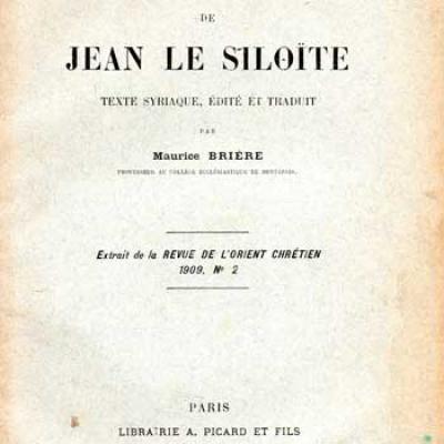 Brière Maurice présente Histoire de Jean Le Siloïte Texte syriaque édité et traduit