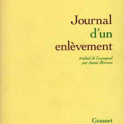 Journal d'un enlèvement par Gabriel Garcia Marquez