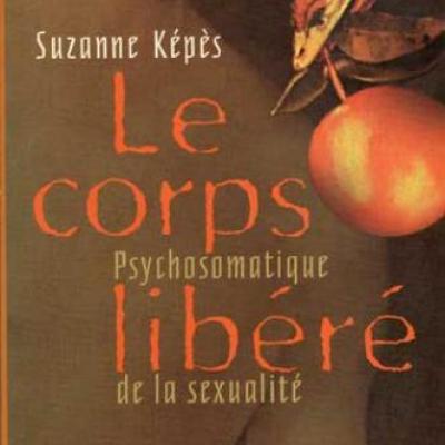 Le corps libéré par Suzanne Képès