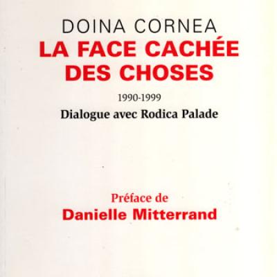 La face cachée des choses par Doina Cornea