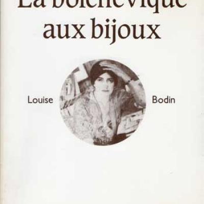 La bolchévique aux bijoux Louise Bodin par Colette Cosnier