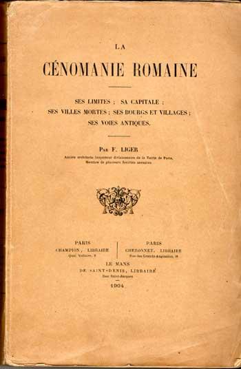 Liger F. La Cénomanie romaine