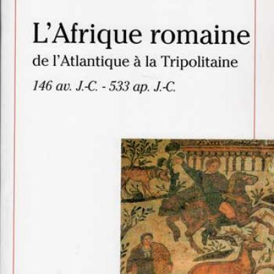 L'Afrique romaine de l'Atlantique à la Tripolitaine par Briand-Ponsart et C.Hugoniot