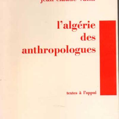 Lucas Philippe et Vatin Jean-Claude L'Algérie des anthropologues