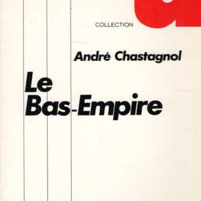 Chastagnol André Le Bas-Empire