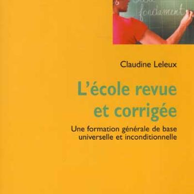 L'école revue et corrigée par Claudine Leleux