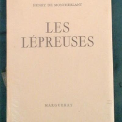 Montherlant Les lépreuses Exemplaire sur vélin