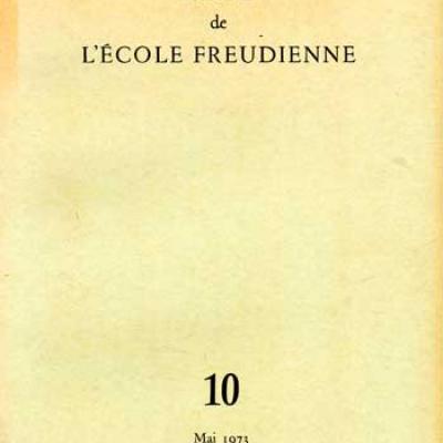 Collectif Lettres de l'école freudienne Numéro 10 Mai 1973