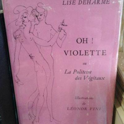 Deharme Louise Oh! Violette ou La politesse des végétaux