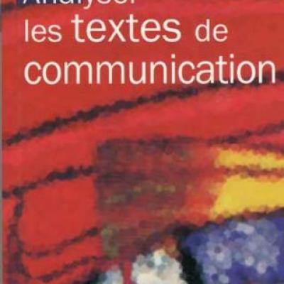 Dominique Maingueneau Analyser les textes de communication