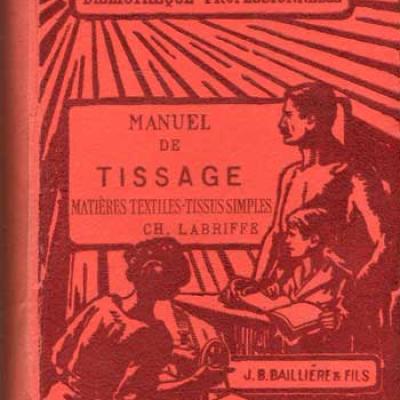Manuel de tissage Matières textiles Tissus simples par Labriffe