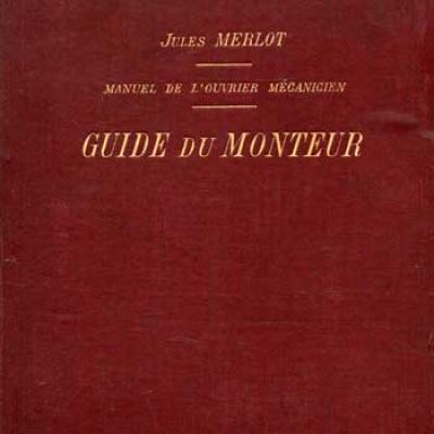 Merlot Jules Guide du Monteur