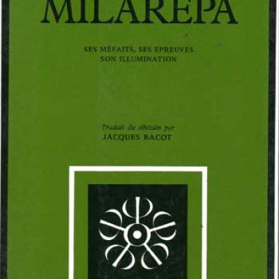 Bacot Jacques Milarépa Ses méfaits, ses épreuves, son illumination VENDU