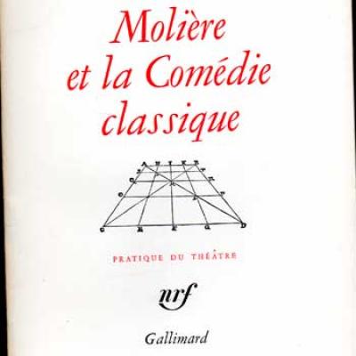 Jouvet Louis Molière et la comédie classique