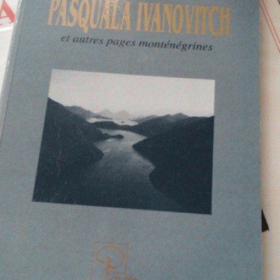 Loti Pierre Pasquala Ivanovitch et autres pages monténégrines