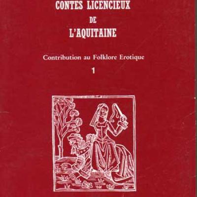 Perbosc Antonin Contes licencieux de l'Aquitaine Tome 1