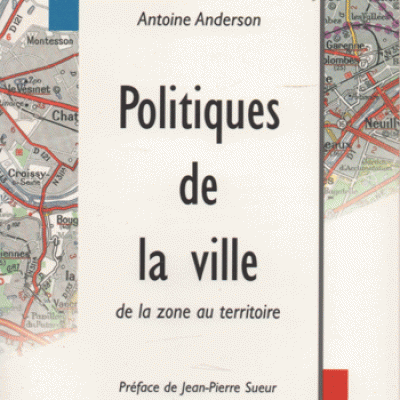 Anderson Antoine Politiques de la ville de la zone au territoire