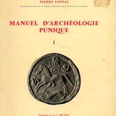 Cintas Pierre Manuel d'archéologie punique Tome 1 et 2