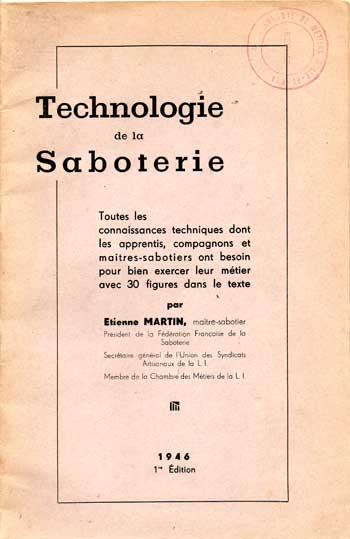 Technologie de la Saboterie par Etienne Martin