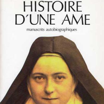 Sainte Thérèse Histoire d'une âme Manuscrits autobiographiques