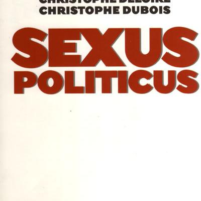 Sexus Politicus par Christophe Deloire et Christophe Dubois