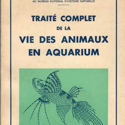 Traité complet de la vie des animaux en aquarium par Pierre Beck