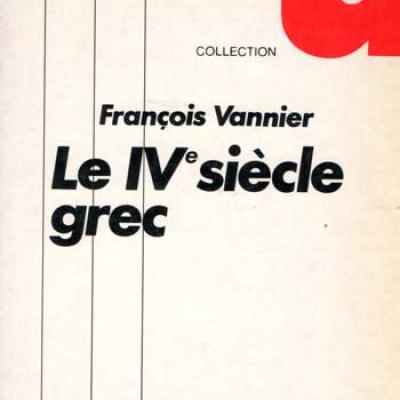 Vannier François Le IV siècle grec