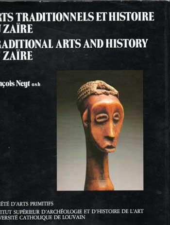 Arts traditionnels et histoire au Zaïre par François Neyt